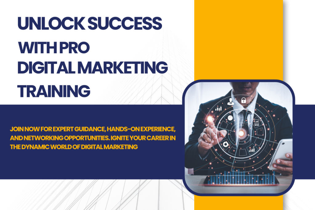 Unlock Success with Pro Digital Marketing Training